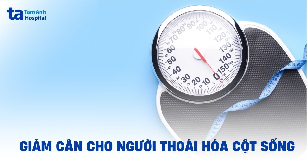 Giảm cân cho người thoái hóa cột sống sao cho an toàn?