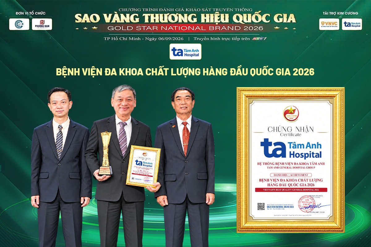 Hệ thống Bệnh viện Đa khoa Tâm Anh TP.HCM nhận giải thưởng Sao vàng Bệnh viện Đa khoa Chất lượng Hàng đầu Quốc gia 2026