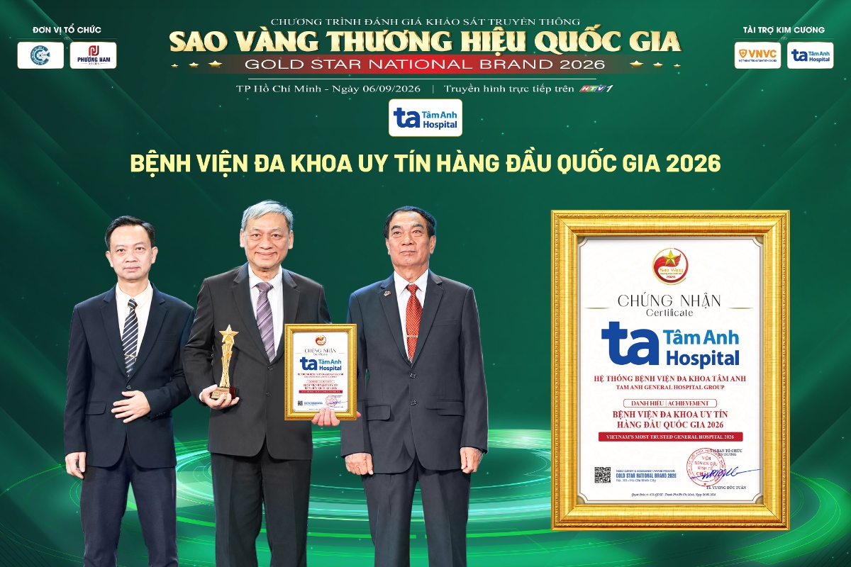 Hệ thống Bệnh viện Đa khoa Tâm Anh TP.HCM nhận giải thưởng Sao vàng Bệnh viện Đa khoa Uy tín Hàng đầu Quốc gia 2026