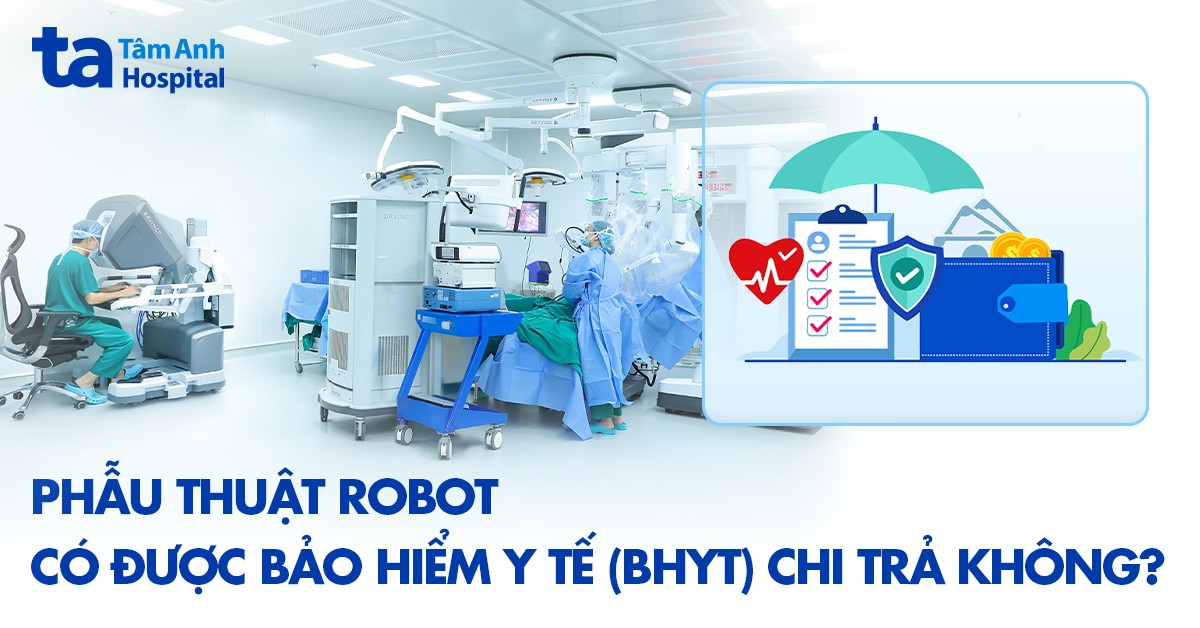Phẫu thuật robot có được bảo hiểm y tế chi trả không?
