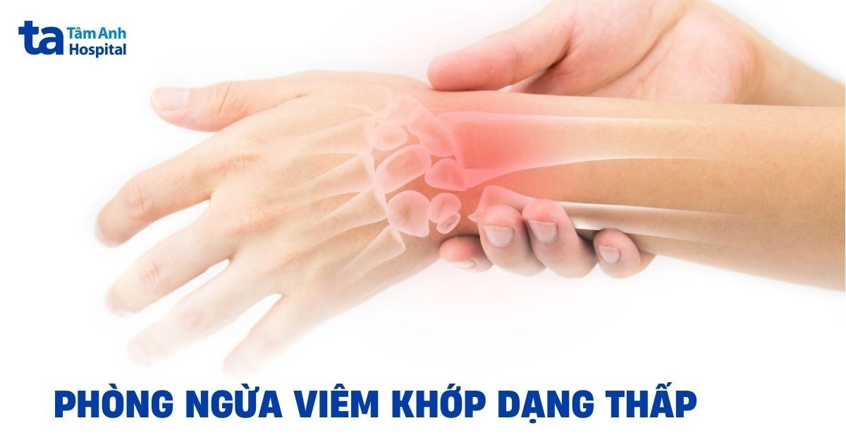 Phòng ngừa viêm khớp dạng thấp như thế nào cho đúng?