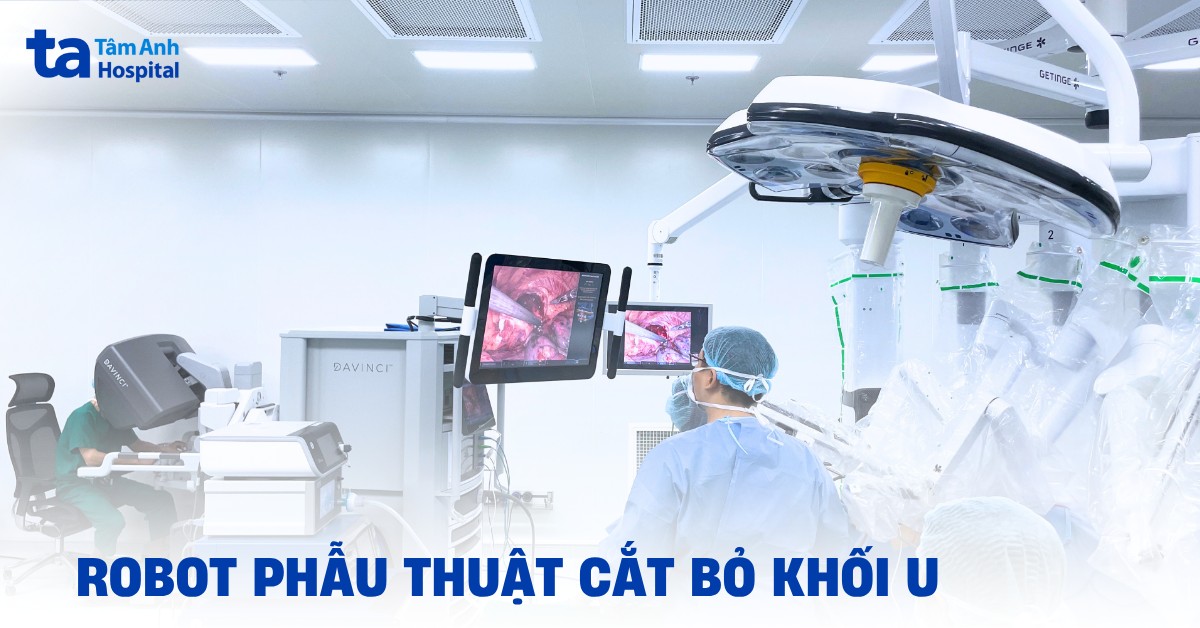 Robot phẫu thuật cắt bỏ khối u: Công nghệ, ưu điểm và ứng dụng