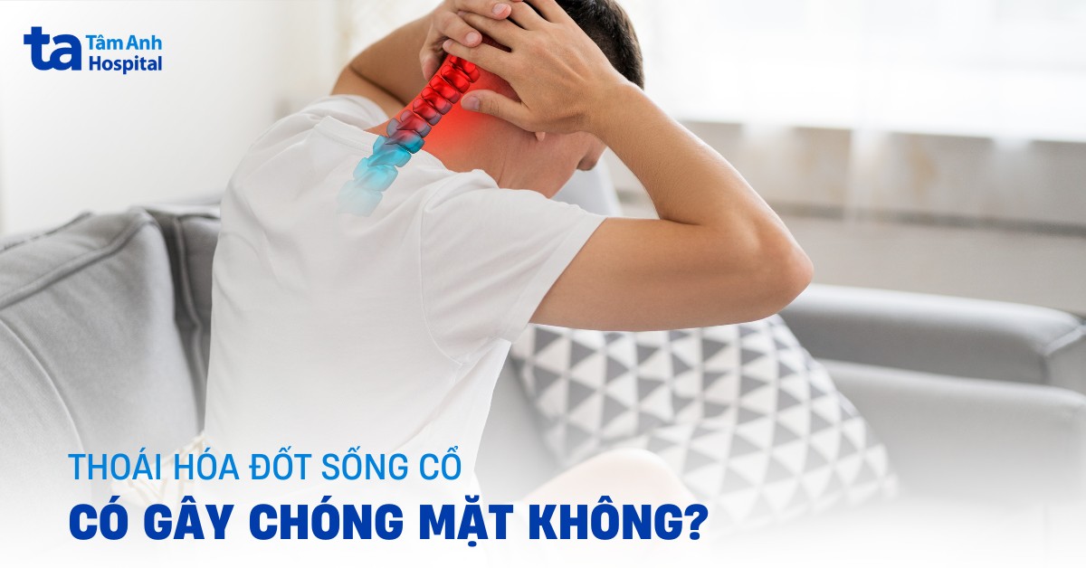 Thoái hóa đốt sống cổ có gây chóng mặt không?