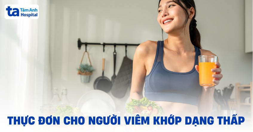 Thực Đơn Cho Người Viêm Khớp Dạng Thấp