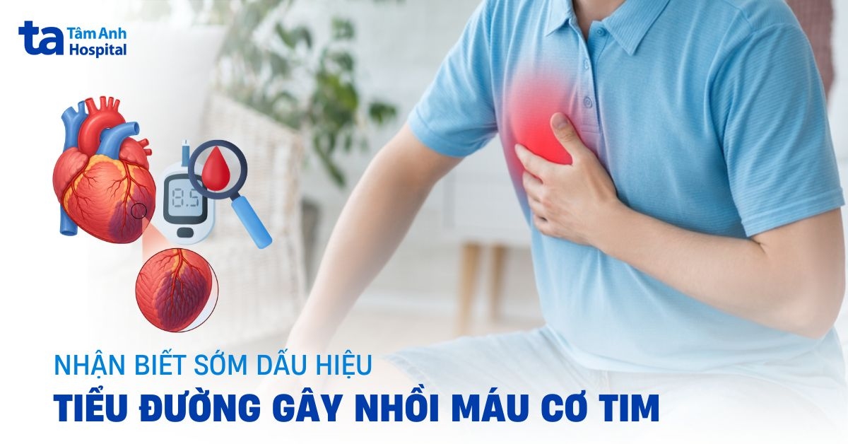 Tiểu đường gây nhồi máu cơ tim và cách nhận biết sớm