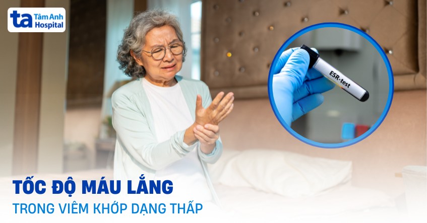 Xét nghiệm tốc độ máu lắng trong viêm khớp dạng thấp​