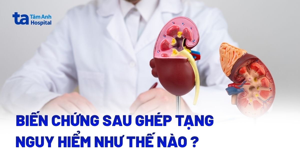 Biến Chúng Sau Ghép Tạng