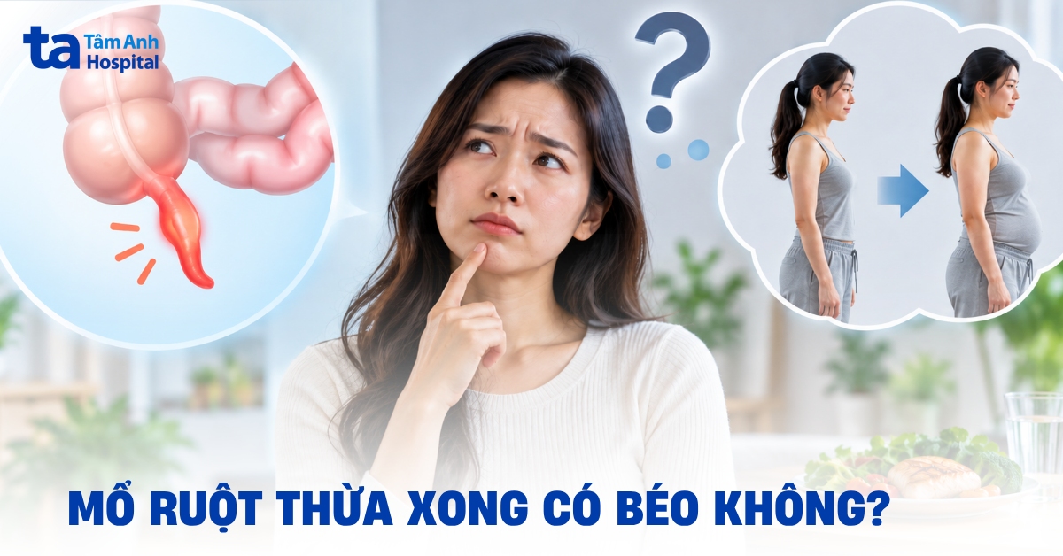 Mổ ruột thừa xong có béo không? Cách kiểm soát cân nặng