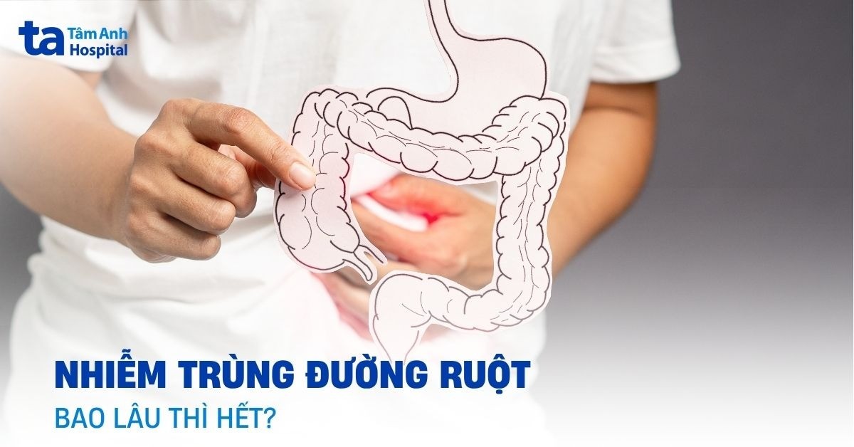 Nhiễm Trùng Đường Ruột Bao Lâu Thì Hết