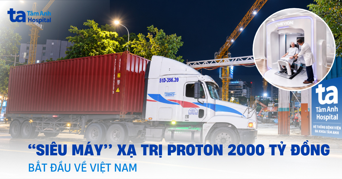 Việt Nam bắt đầu tiếp nhận “siêu máy” xạ trị proton gần 2000 tỷ đồng từ Mỹ