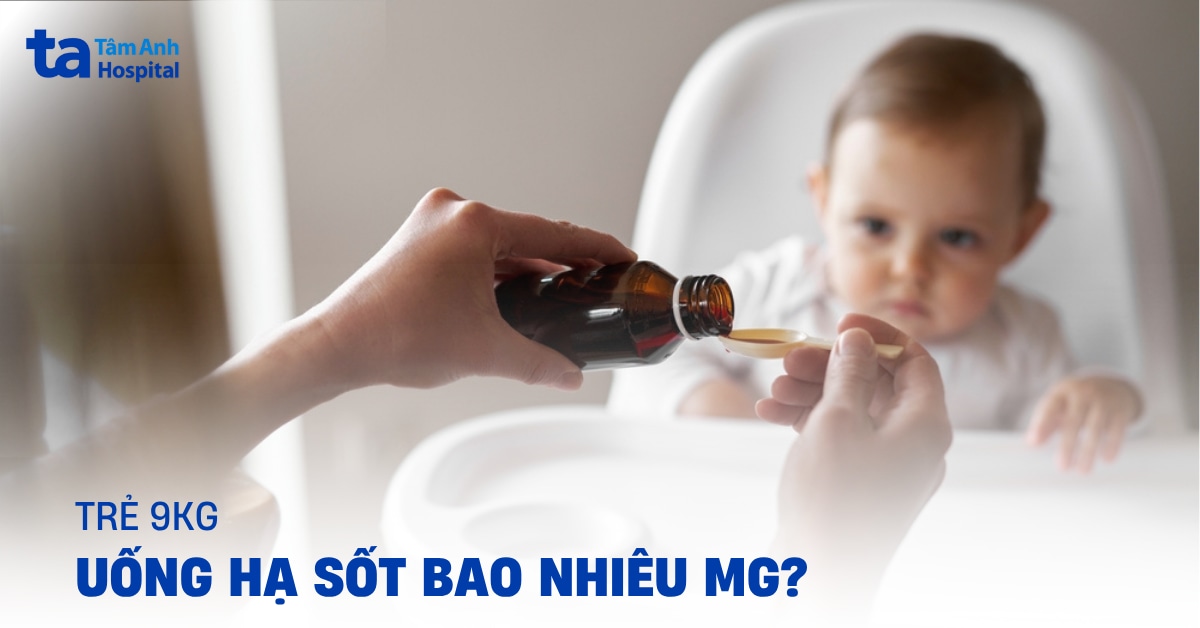 Trẻ 9Kg Uống Hạ Sốt Bao Nhiêu Mg? Rót Siro Hạ Sốt Ra Thìa Cho Bé Ngồi Ghế Ăn