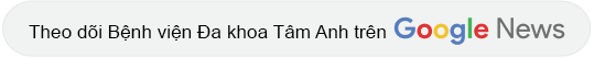google news bệnh viện tâm anh